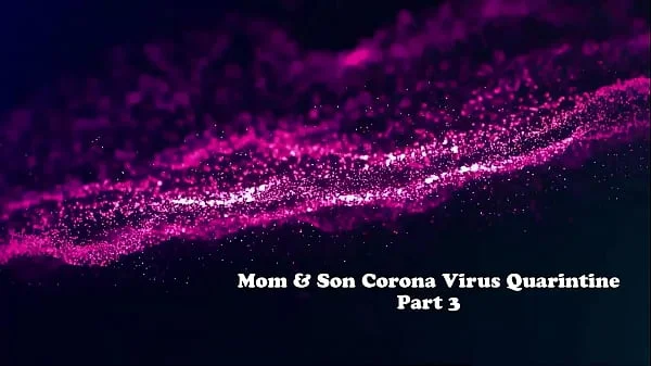 Coronavirus Quarantine - StepMom & StepSon - Isolation For Survival - Part 3 - Shiny Cock Films