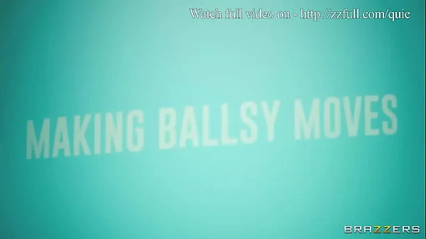 Making Ballsy Moves / Brazzers  / stream full from http://zzfull.com/quie